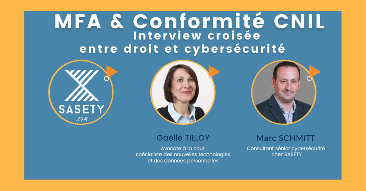 MFA & conformité CNIL : interview croisée entre droit et cybersécurité